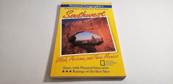 Southwest : Utah, Arizona, and New Mexico (National Geographic's Driving Guides ... - Image 2